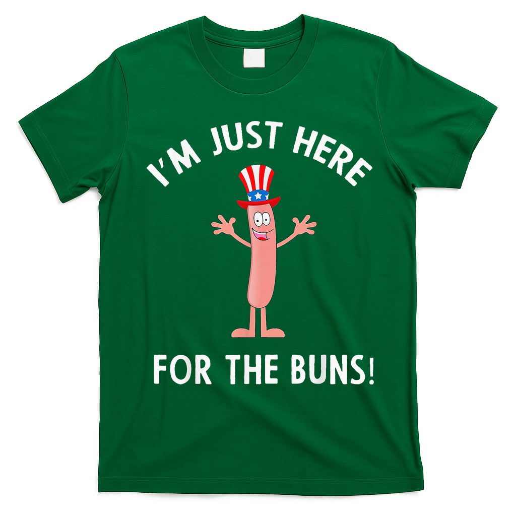 Funny I'm Just Here For The Buns Patriotic Hot Dog T-Shirt - Irish Green