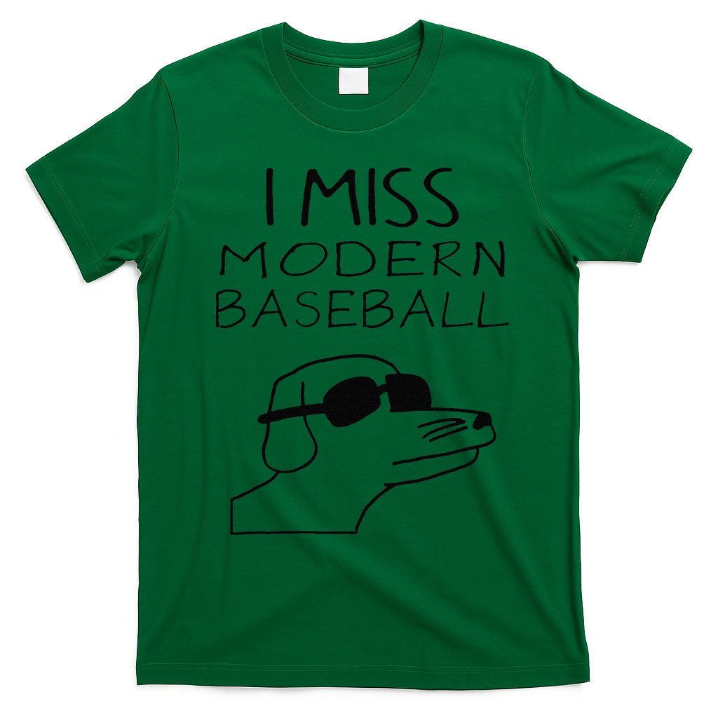 Funny I Miss Modern Baseball Funny Dog Sport Lover Gift T-Shirt - Irish Green