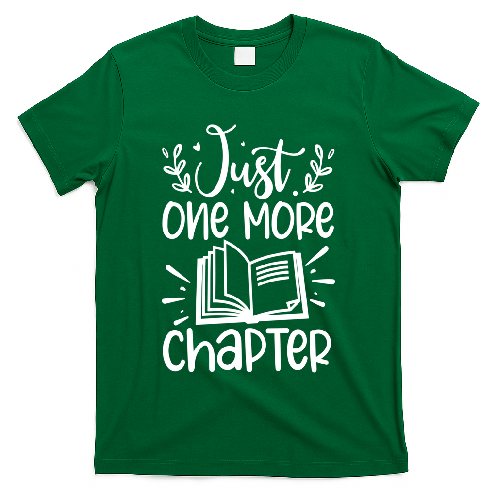 Funny Just One More Chapter Book Lovers Gift T-Shirt