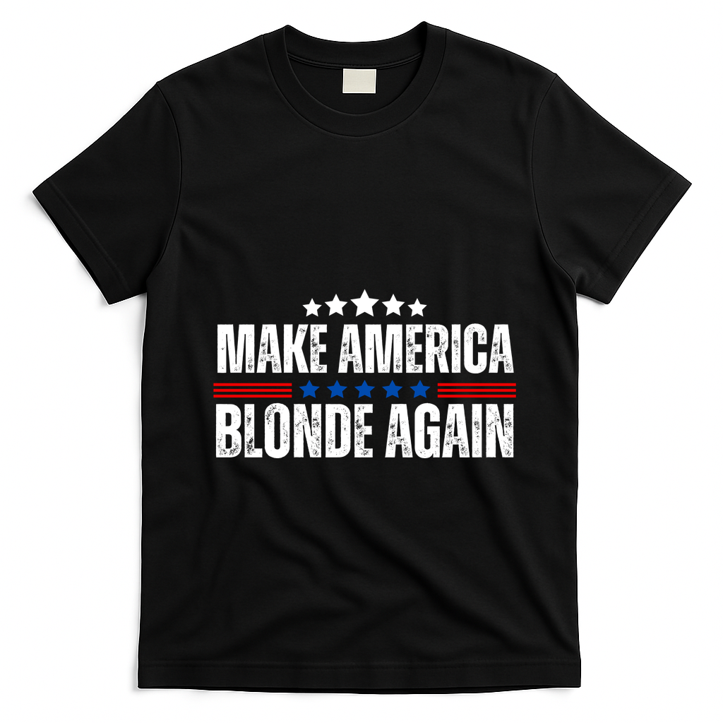 Funny Make America Blonde Again T-Shirt - Black