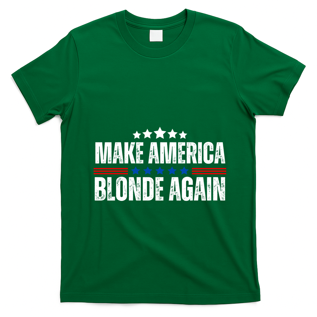 Funny Make America Blonde Again T-Shirt - Irish Green