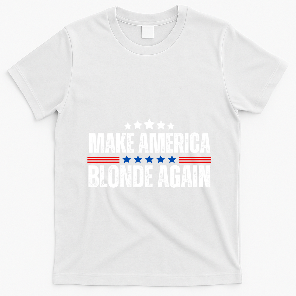 Funny Make America Blonde Again T-Shirt - White