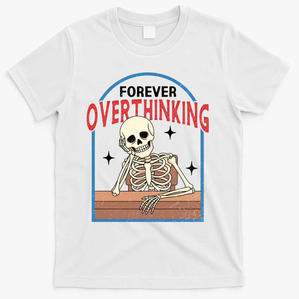 Forever Overthinking T-Shirt - White