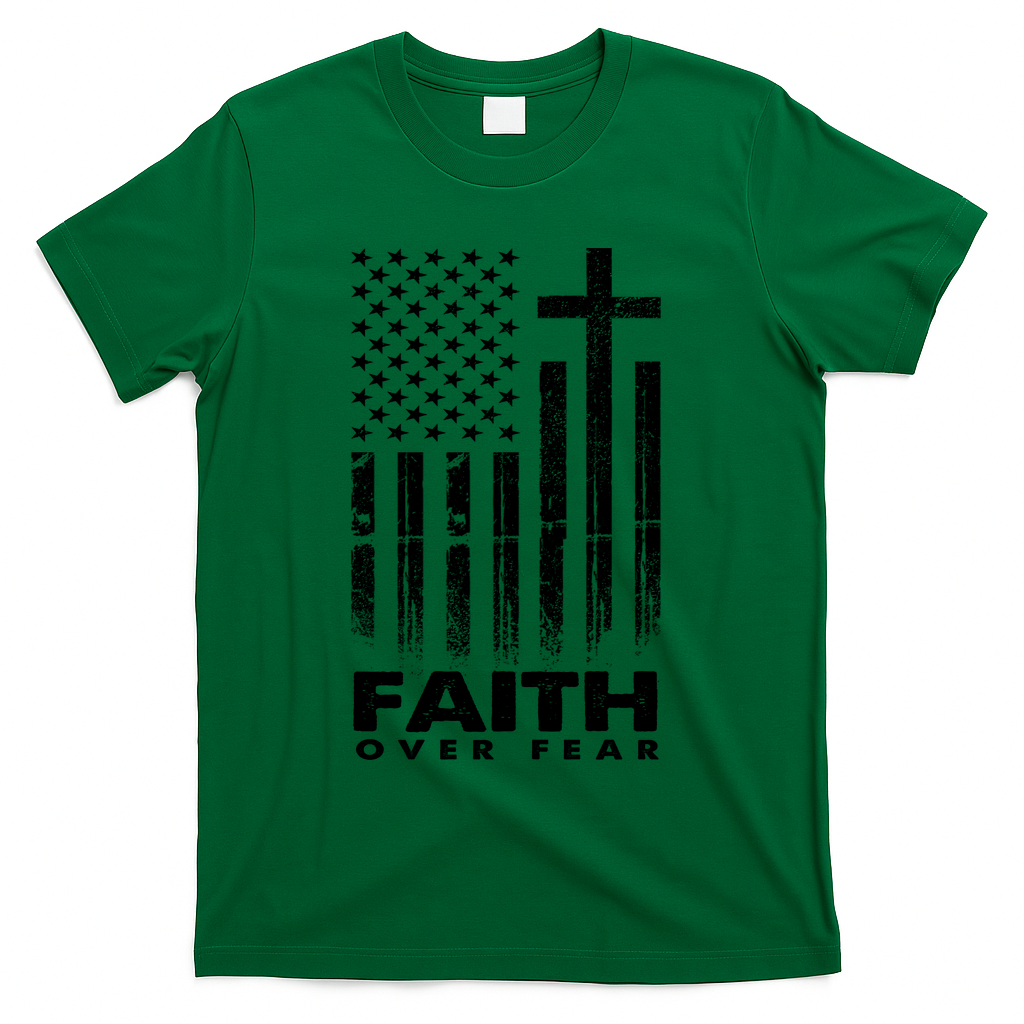 Faith Over Fear American Flag T-Shirt - Green