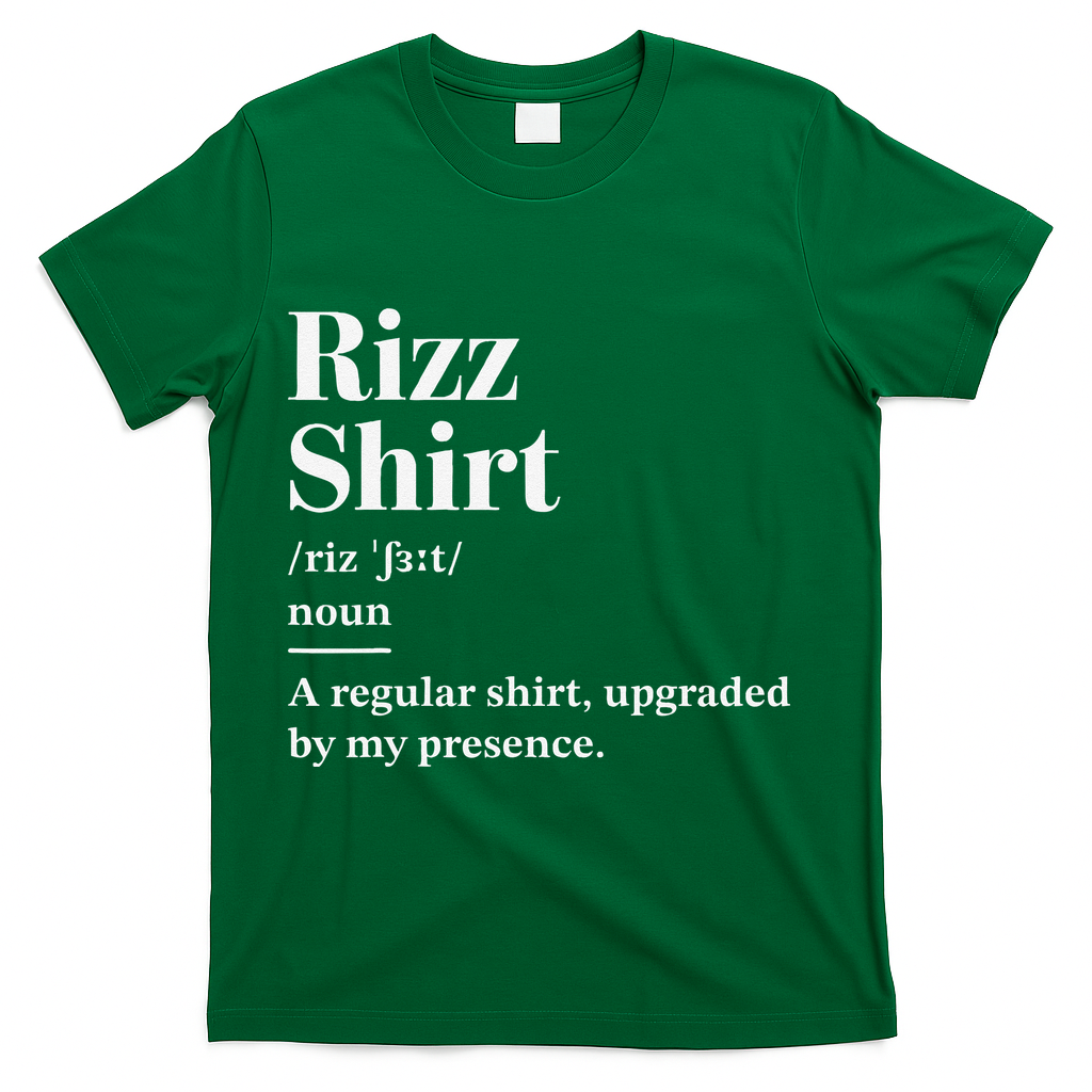 Funny Rizz Gen Z Gen Alpha Slang Charisma Meme T-Shirt - Green