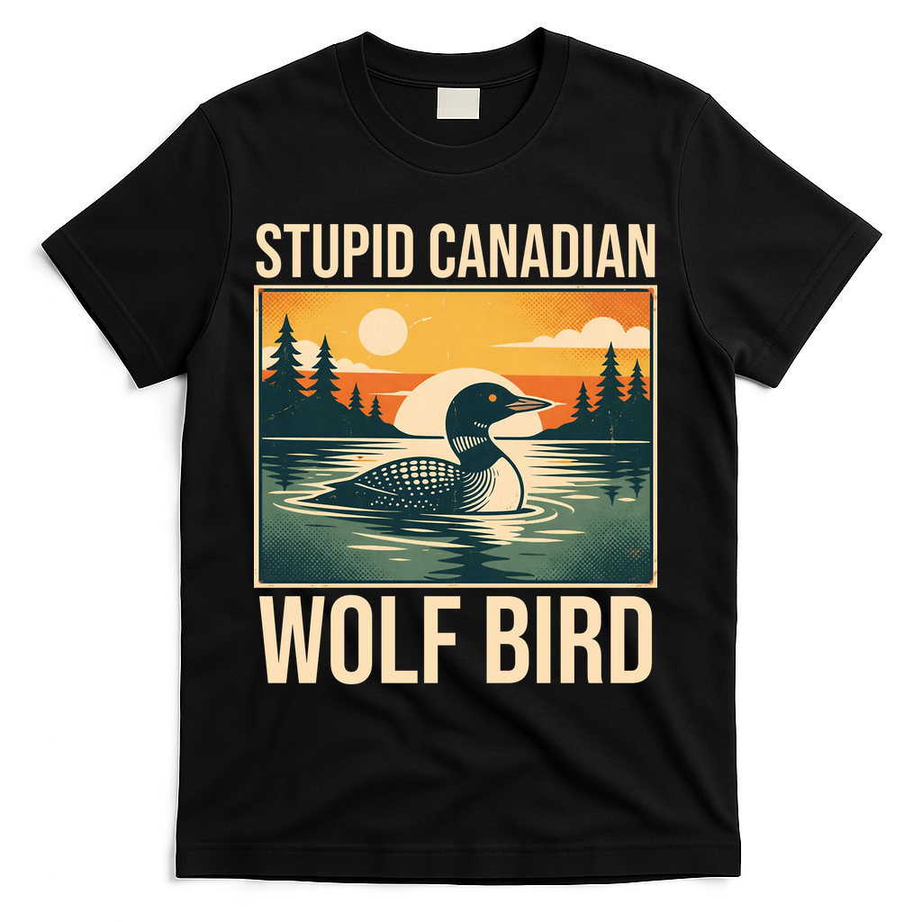 Funny Sarcastic Animal Stupid Canadian Wolf Bird T-Shirt - Black