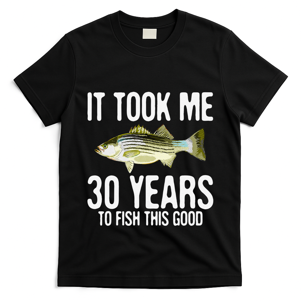 Funny Striped Bass Fishing 30th Birthday 30 Years To Fish T-Shirt