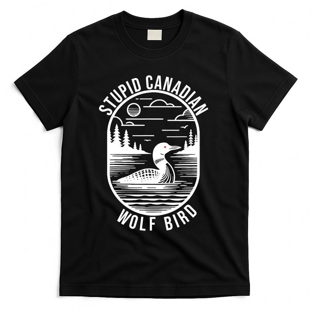 Funny Stupid Canadian Wolf Bird Loon Hockey Wildlife T-Shirt - Black