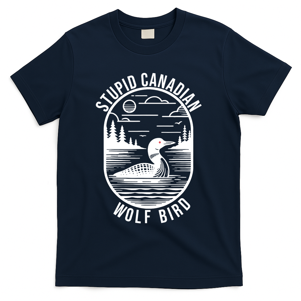 Funny Stupid Canadian Wolf Bird Loon Hockey Wildlife T-Shirt - Navy