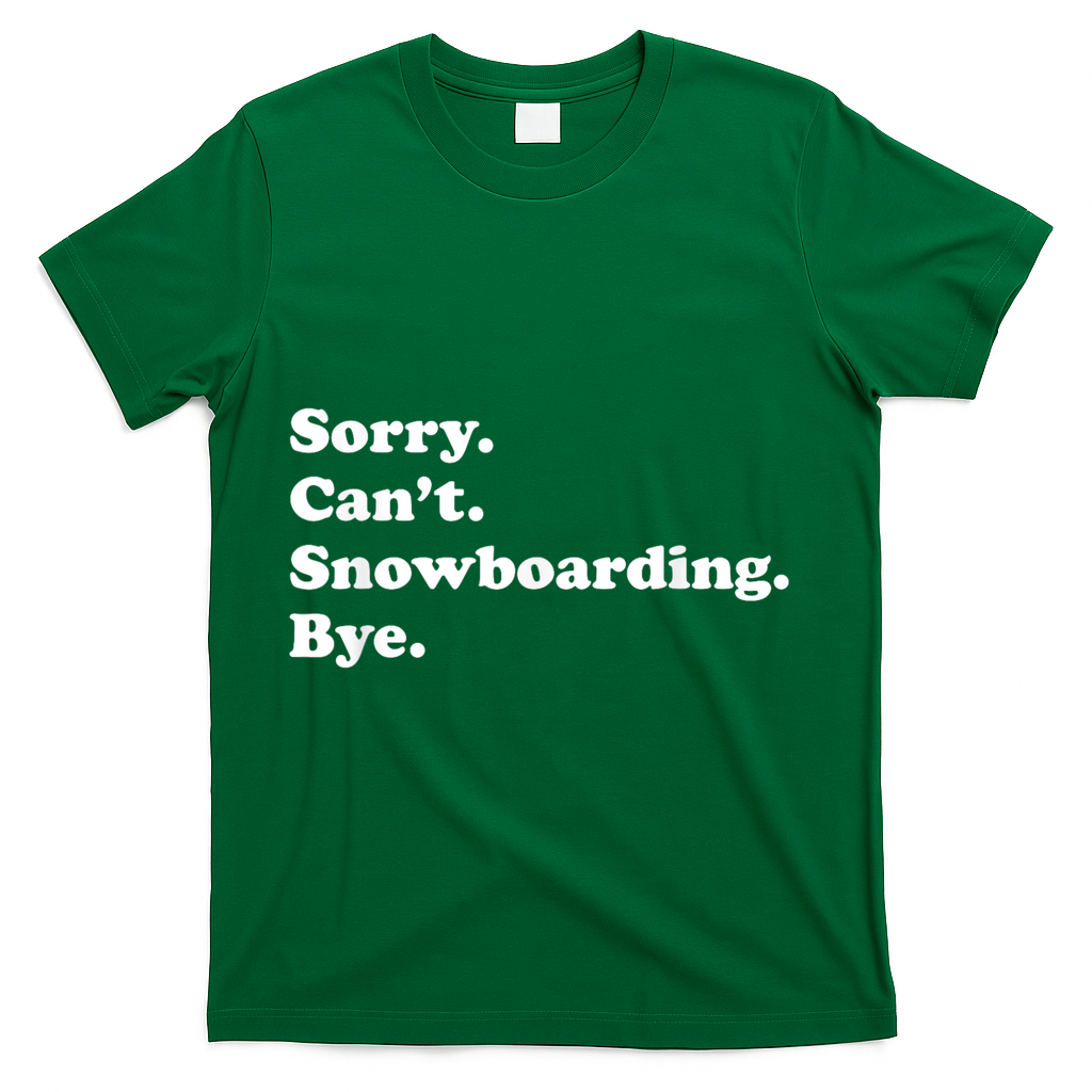 Funny Snowboarding Gift T-Shirt - Green
