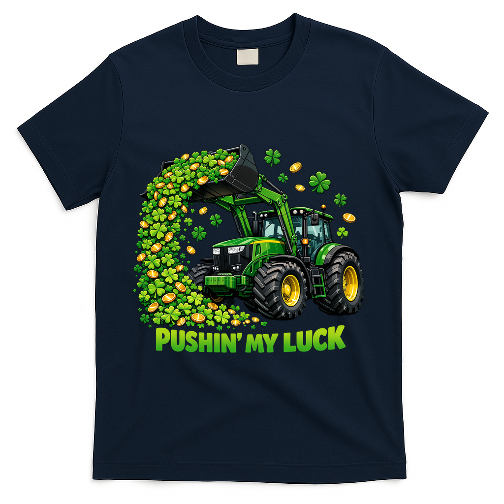 Funny St Patrick's Day Pushing My Luck Tractor T-Shirt - Navy