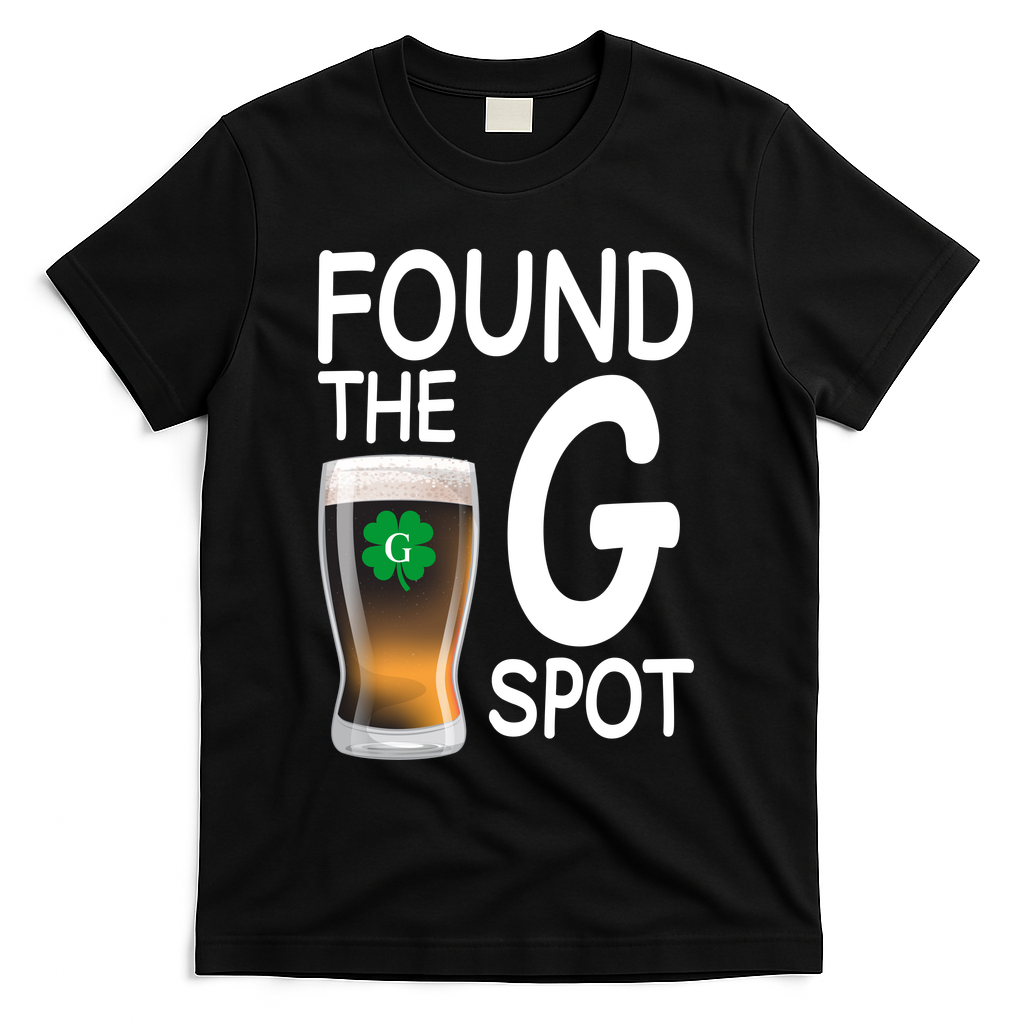Funny St Patricks Beer Found The G Spot T-Shirt - Black