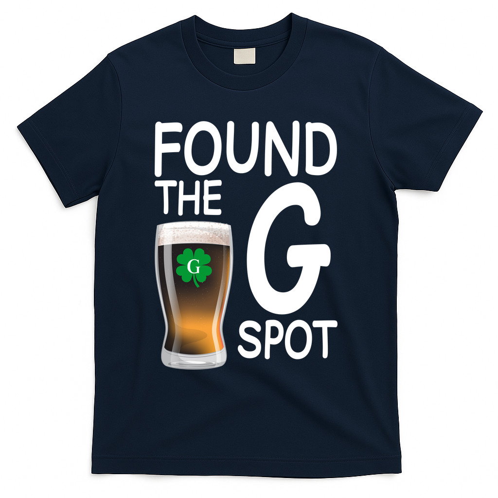 Funny St Patricks Beer Found The G Spot T-Shirt - Navy