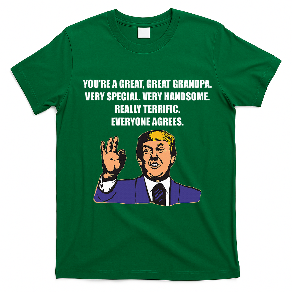 Funny Trump Best Grandpa Ever Everyone Agrees T-Shirt - Irish Green