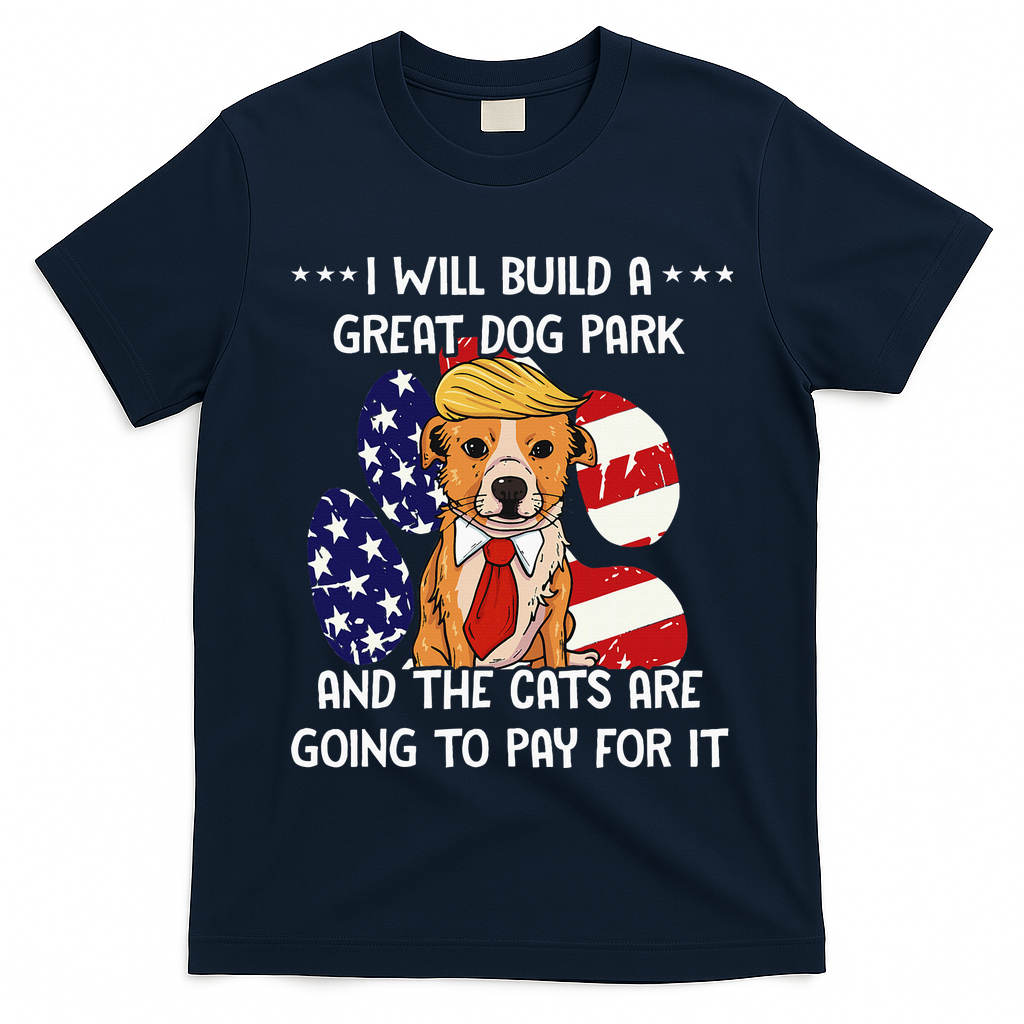 Funny Trump Dog T Build A Great Dog Park Political T-Shirt