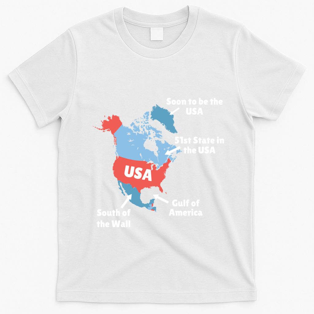 Funny Trump Map Of Usa Canada Greenland Gulf Of Mexico Hoodie T-Shirt - White