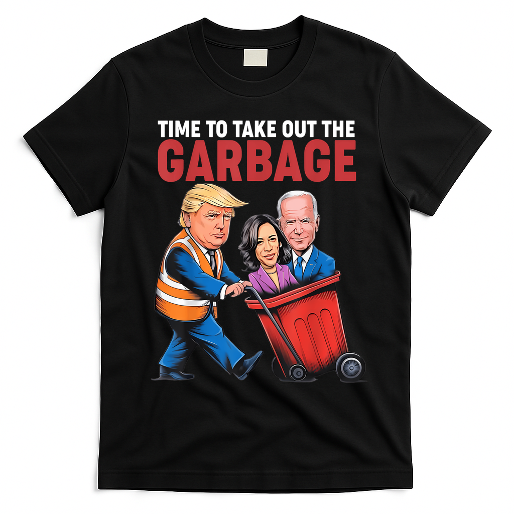 Funny Trump Time To Take Out The Garbage T-Shirt - Black