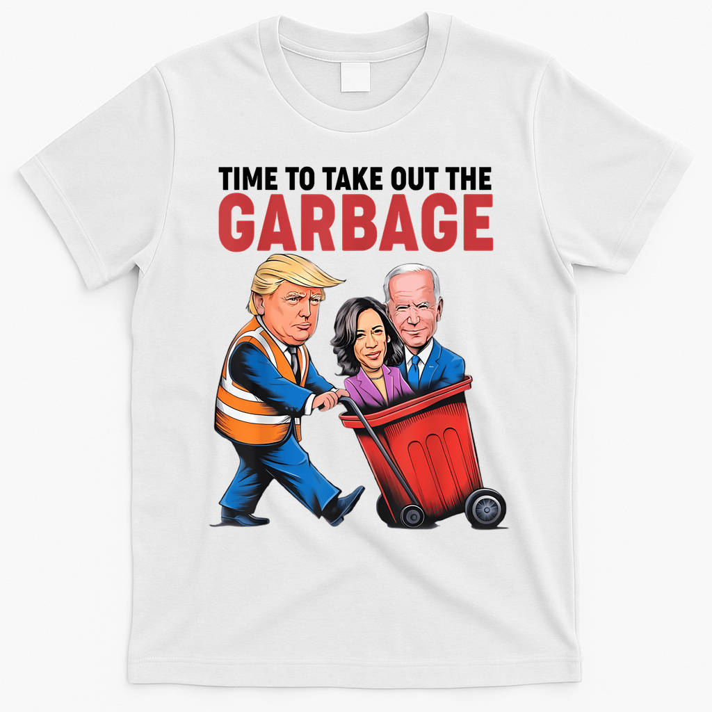 Funny Trump Time To Take Out The Garbage T-Shirt - White