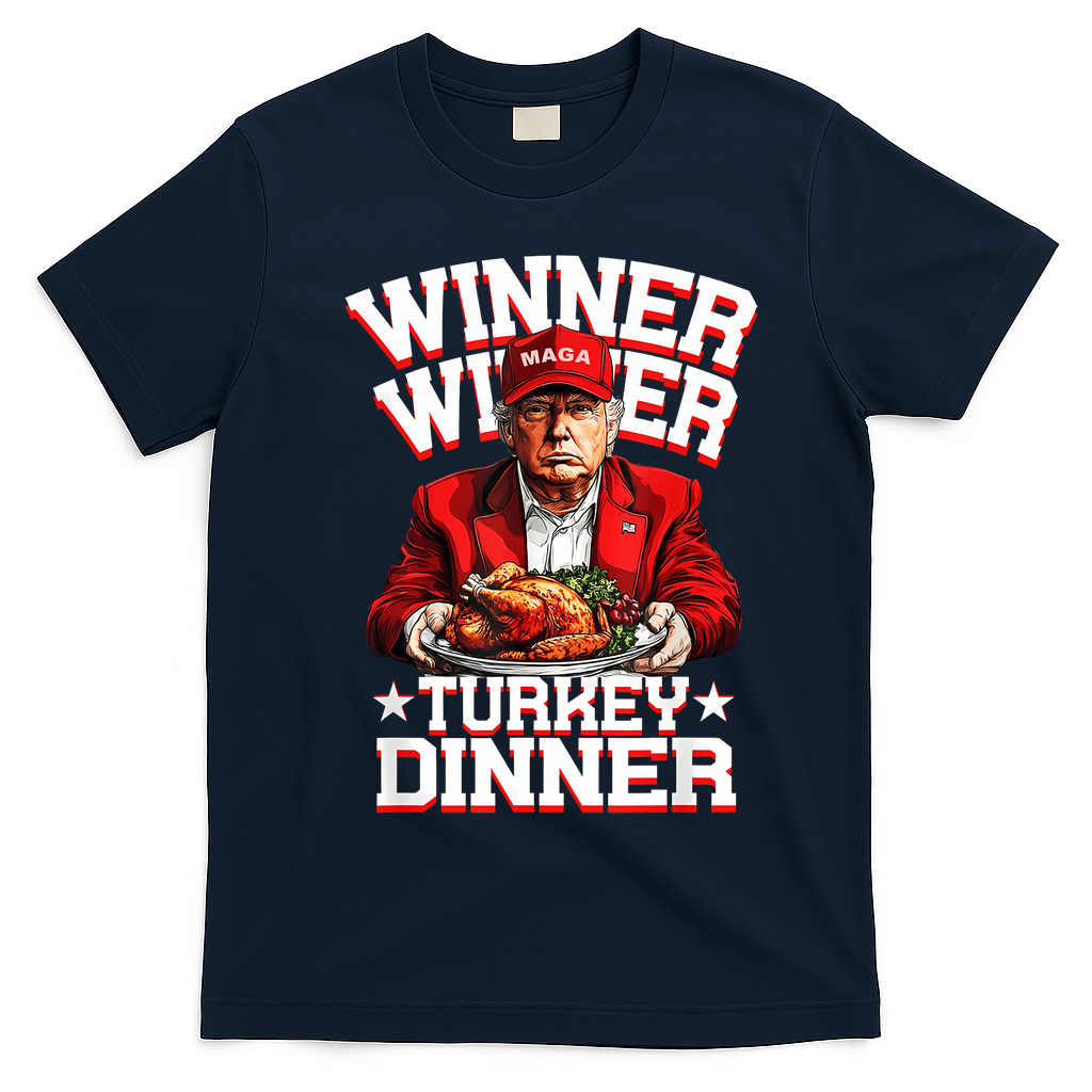 Funny Trump Winner Winner Turkey Dinner Thanksgiving Apparel T-Shirt - Navy Blue