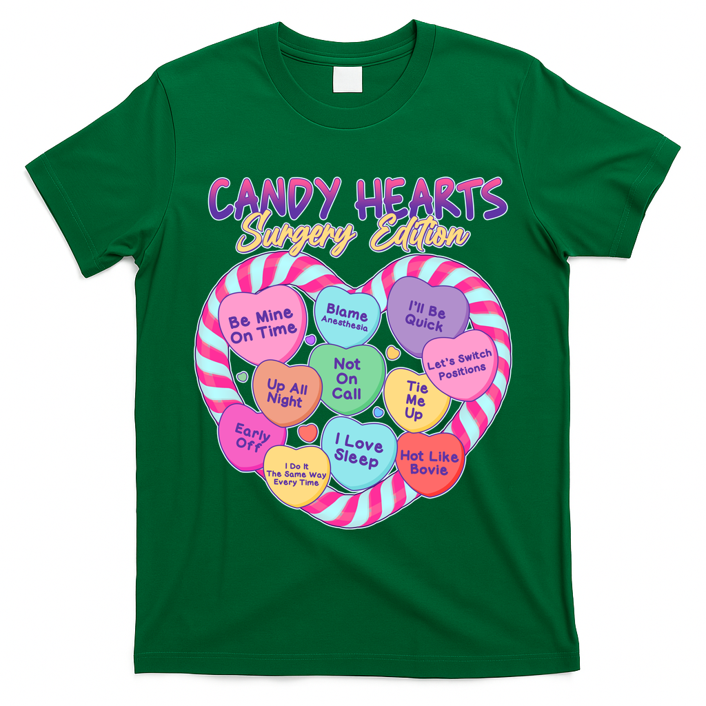 Funny Valentine Candy Hearts Surgery Edition T-Shirt