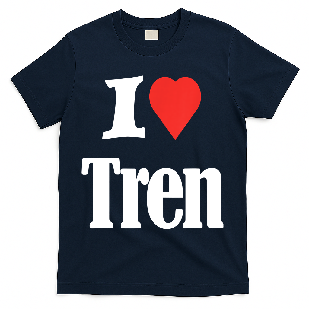 Funny Workout Quote, I Love Tren Design,Cool Bodybuilder T-Shirt - Navy