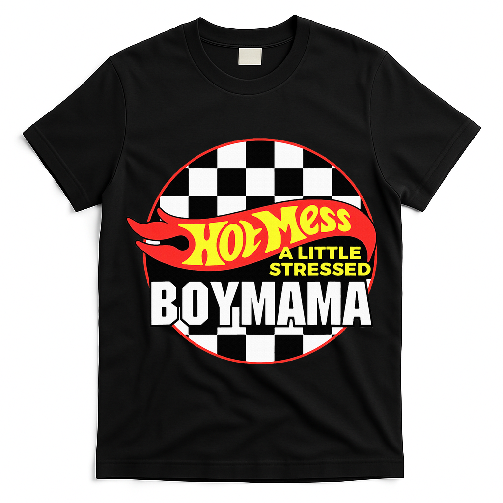 Gifts For Mom Hot Mess A Little Stressed Boy Mama T-Shirt