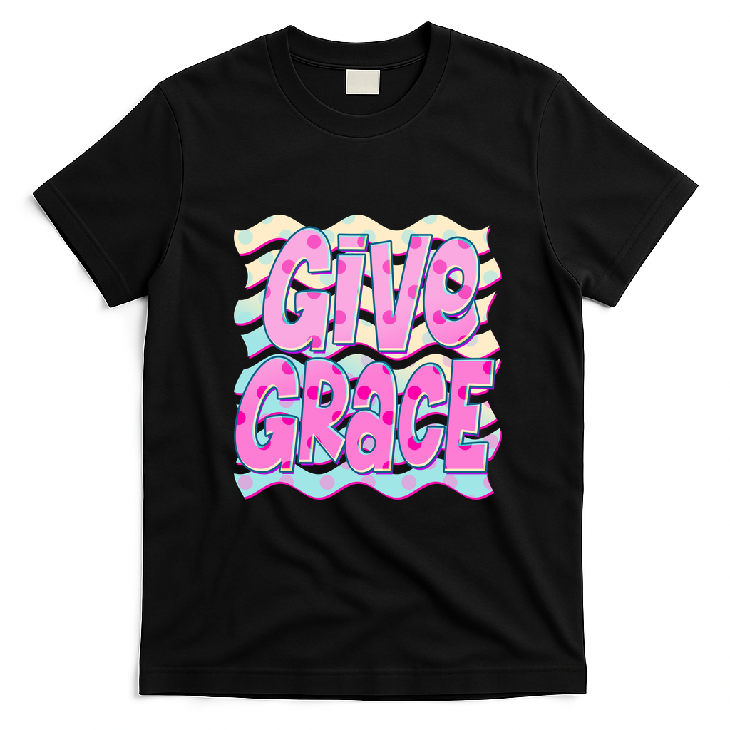 Give Grace Colorful Inspirational Quote for Positive Vibes T-Shirt - Black