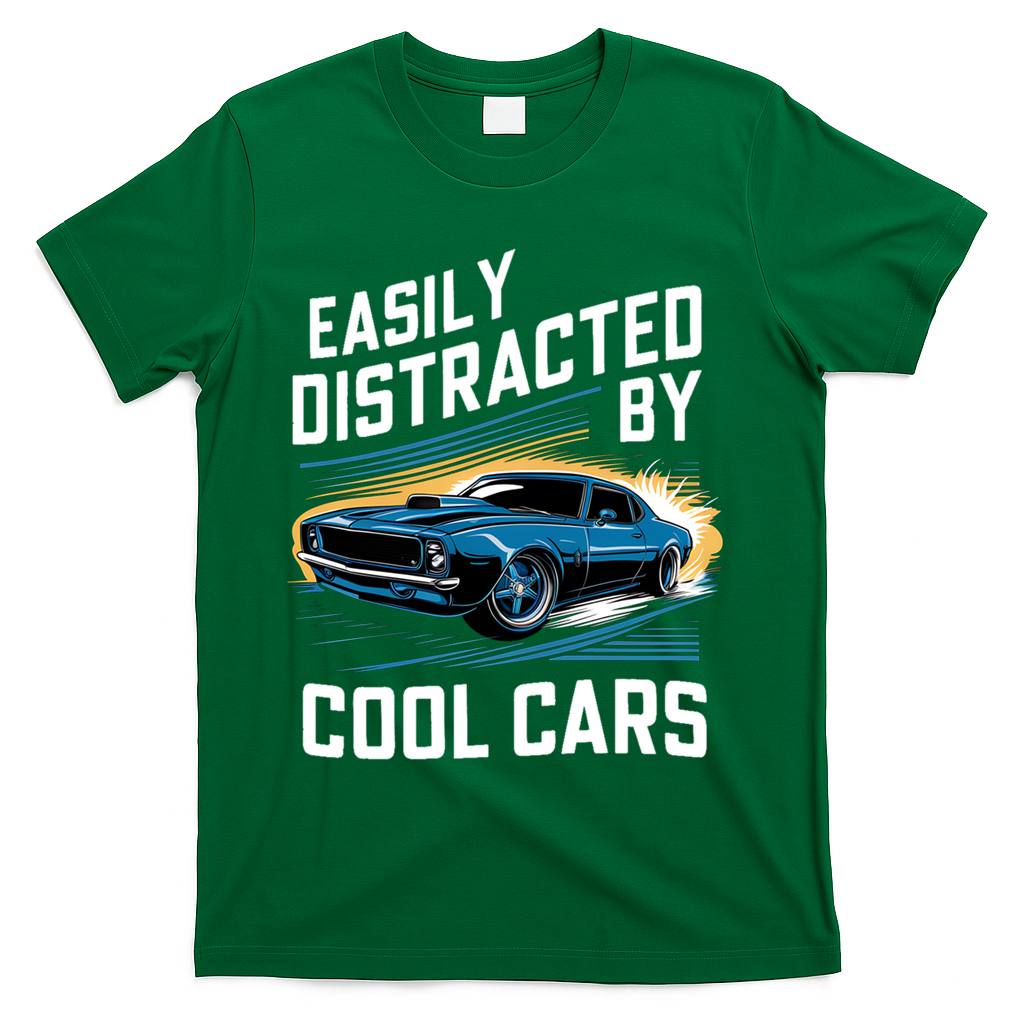 Great Gift Vintage Muscle Car Easily Distracted By Cool Cars  T-Shirt - Green