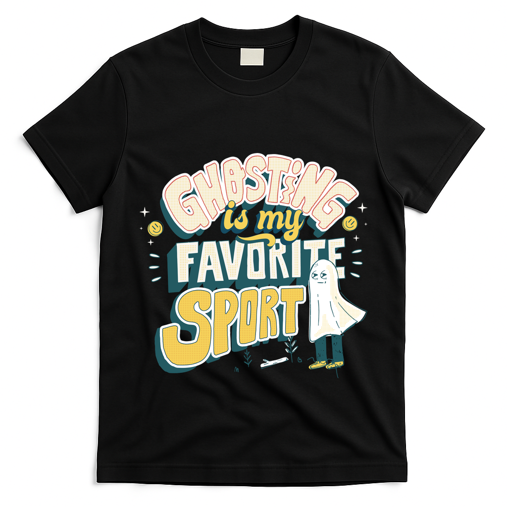 Ghosting Is My Favorite Sport T-Shirt
