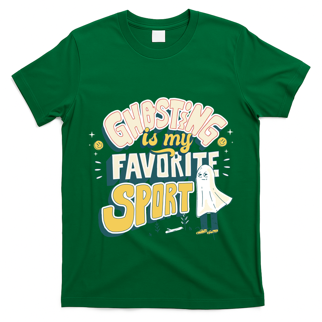 Ghosting Is My Favorite Sport T-Shirt