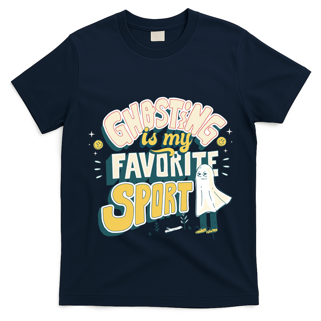 Ghosting Is My Favorite Sport T-Shirt