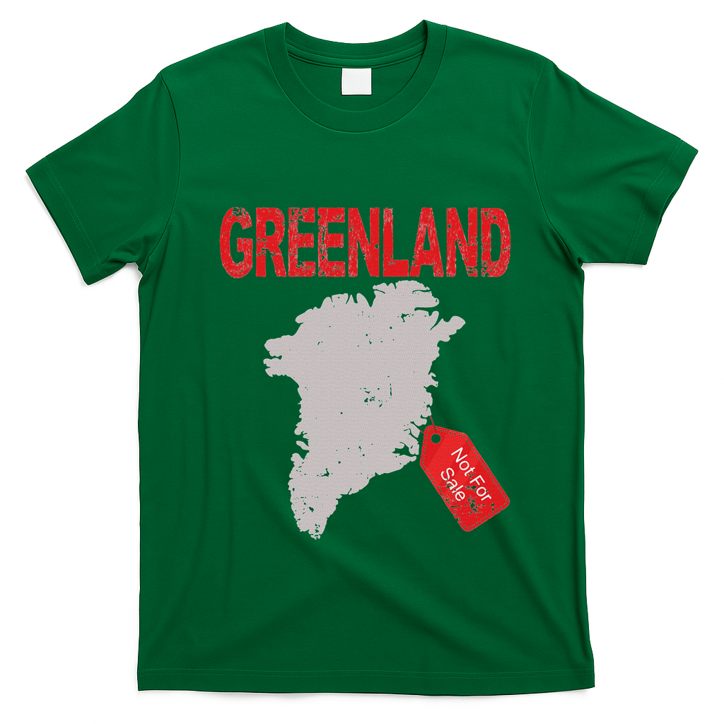 Greenland Is Not For Sale Funny Anti Trump T-Shirt - Irish Green