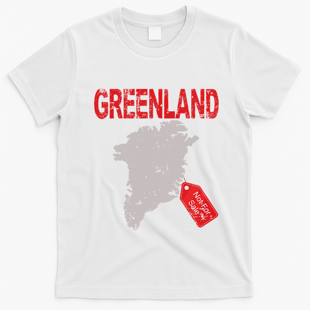 Greenland Is Not For Sale Funny Anti Trump T-Shirt - White