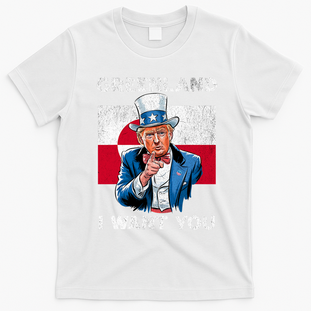 Greenland, I Want You! Funny Trump Meme T-Shirt - White