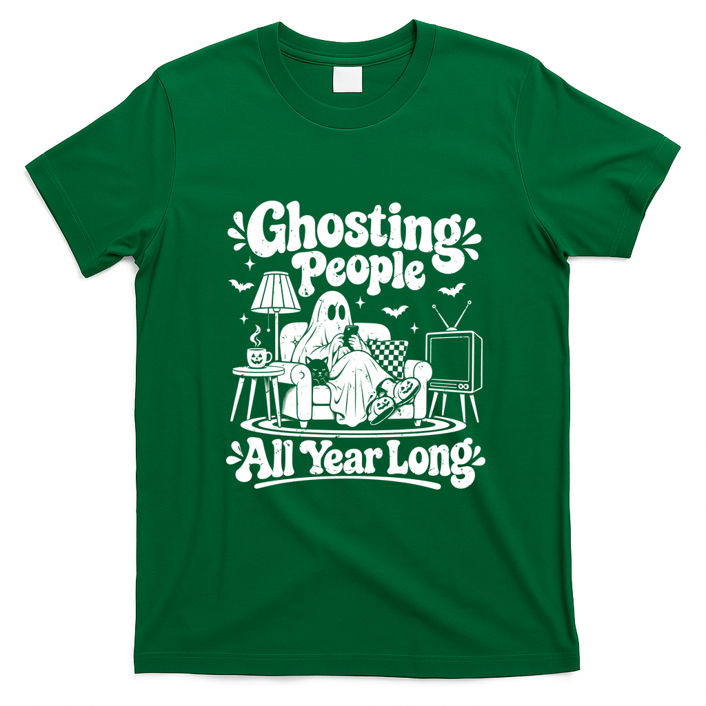 Ghosting People All Year Long Funny Halloween T-Shirt - Irish Green