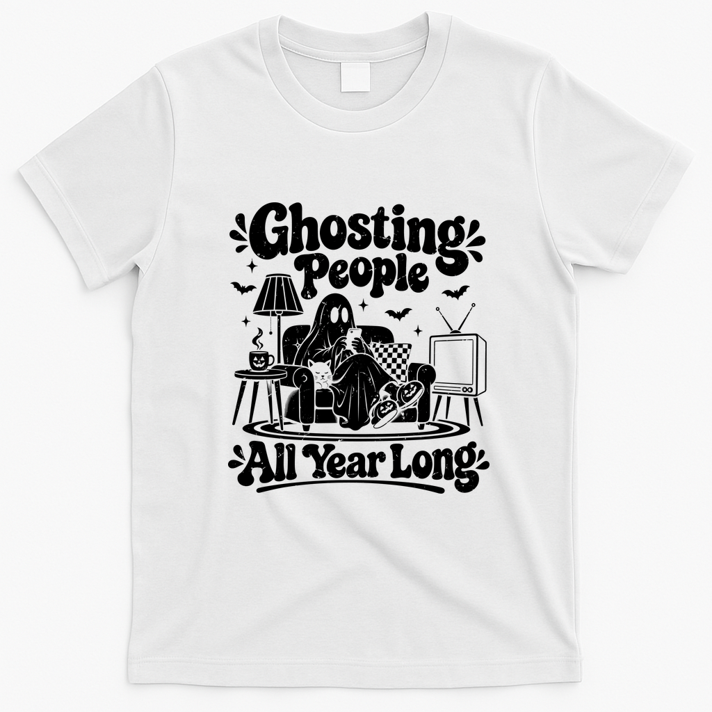 Ghosting People All Year Long Funny Halloween T-Shirt - White