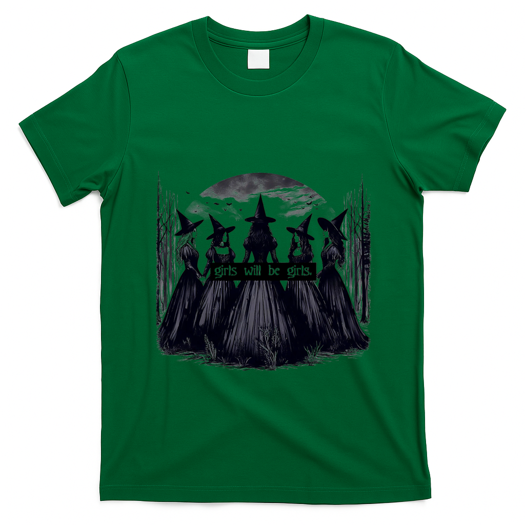 Girl Will Be Girl Witch Halloween Funny Witchy Vibes T-Shirt - Irish Green