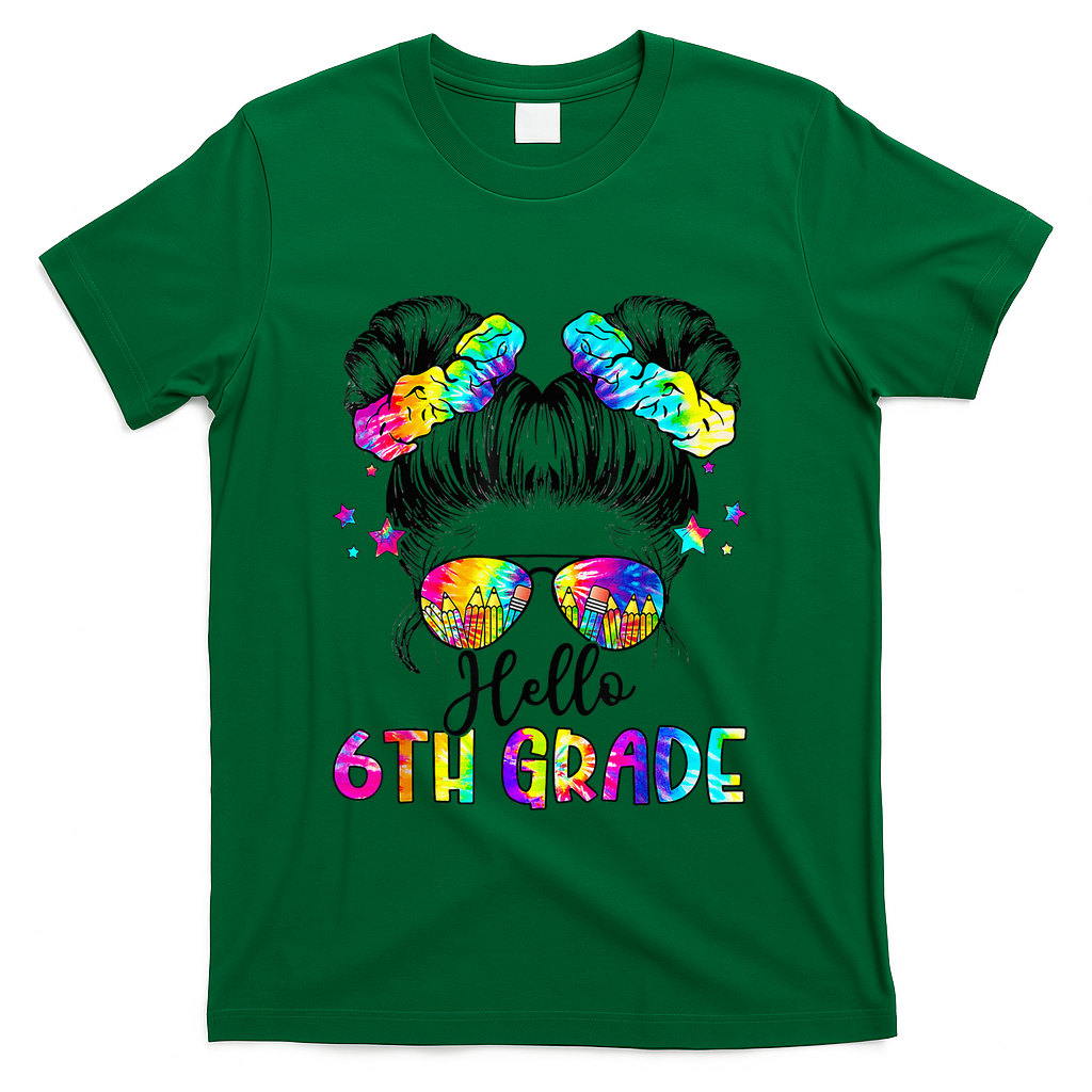 Hello 6th Grade Messy Hair Bun Girl Back To School First Day T-Shirt - Green