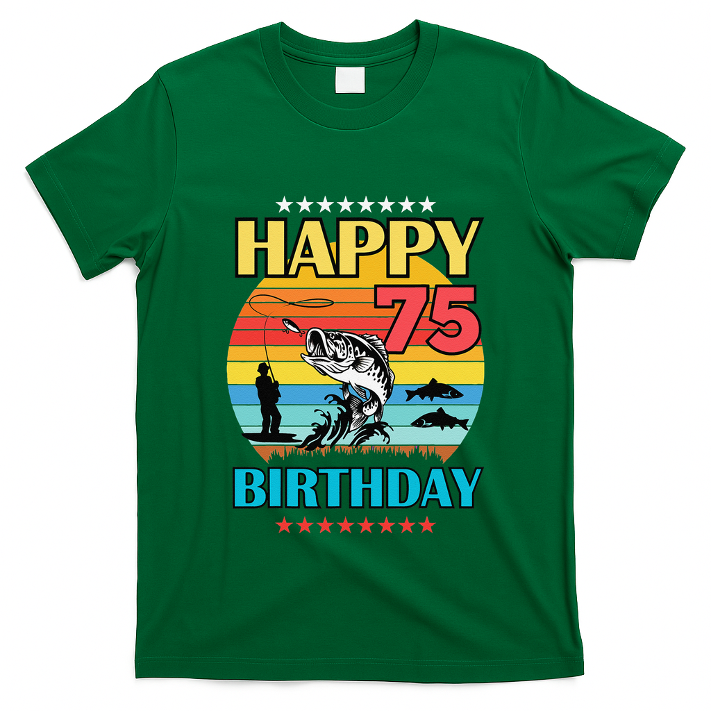Happy Birthday 75 Year Old Birthday Fishing Fishermans 75th T-Shirt