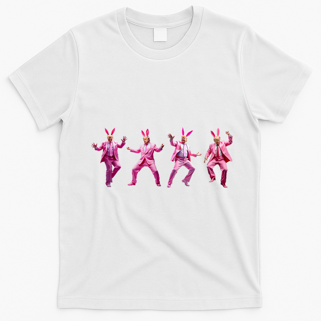 Happy Easter Bunny Spring Hunt Eggs Rabbit Funny Trump Dance T-Shirt - White