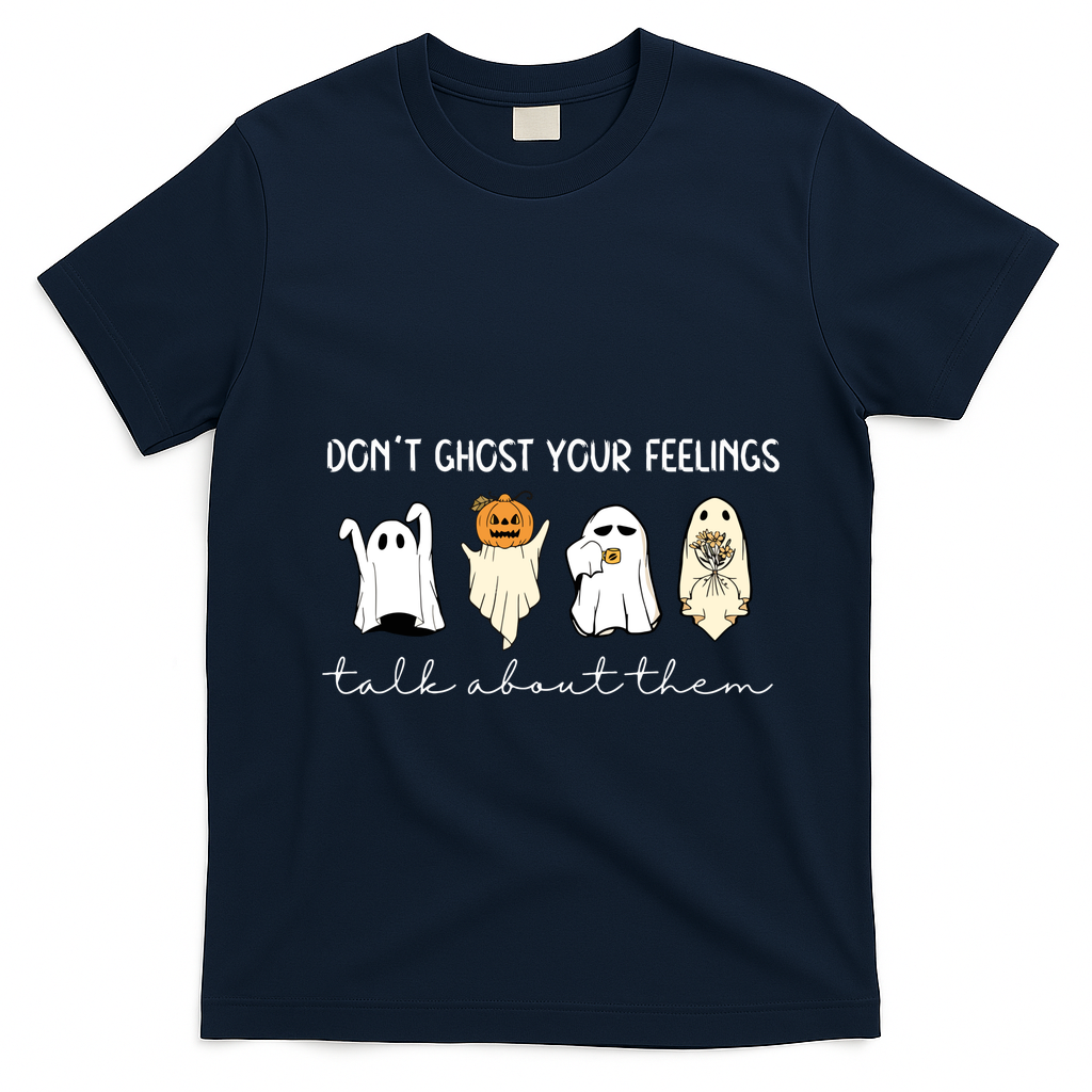 Halloween Funny Dont Ghost Your Feelings Talk About Them Gift T-Shirt - Navy Blue