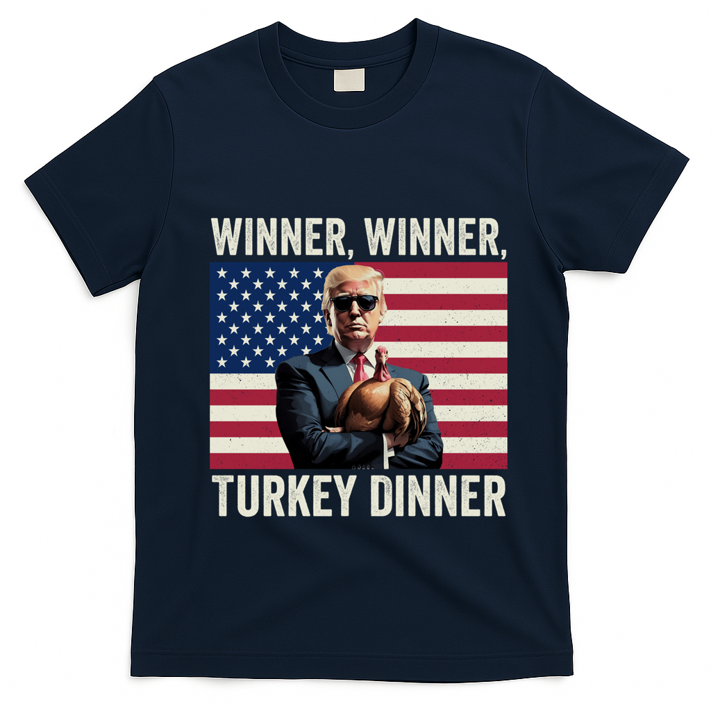 Humor Funny Trump Winner Winner Turkey Dinner Thanksgiving Cool Gift T-Shirt - Navy Blue
