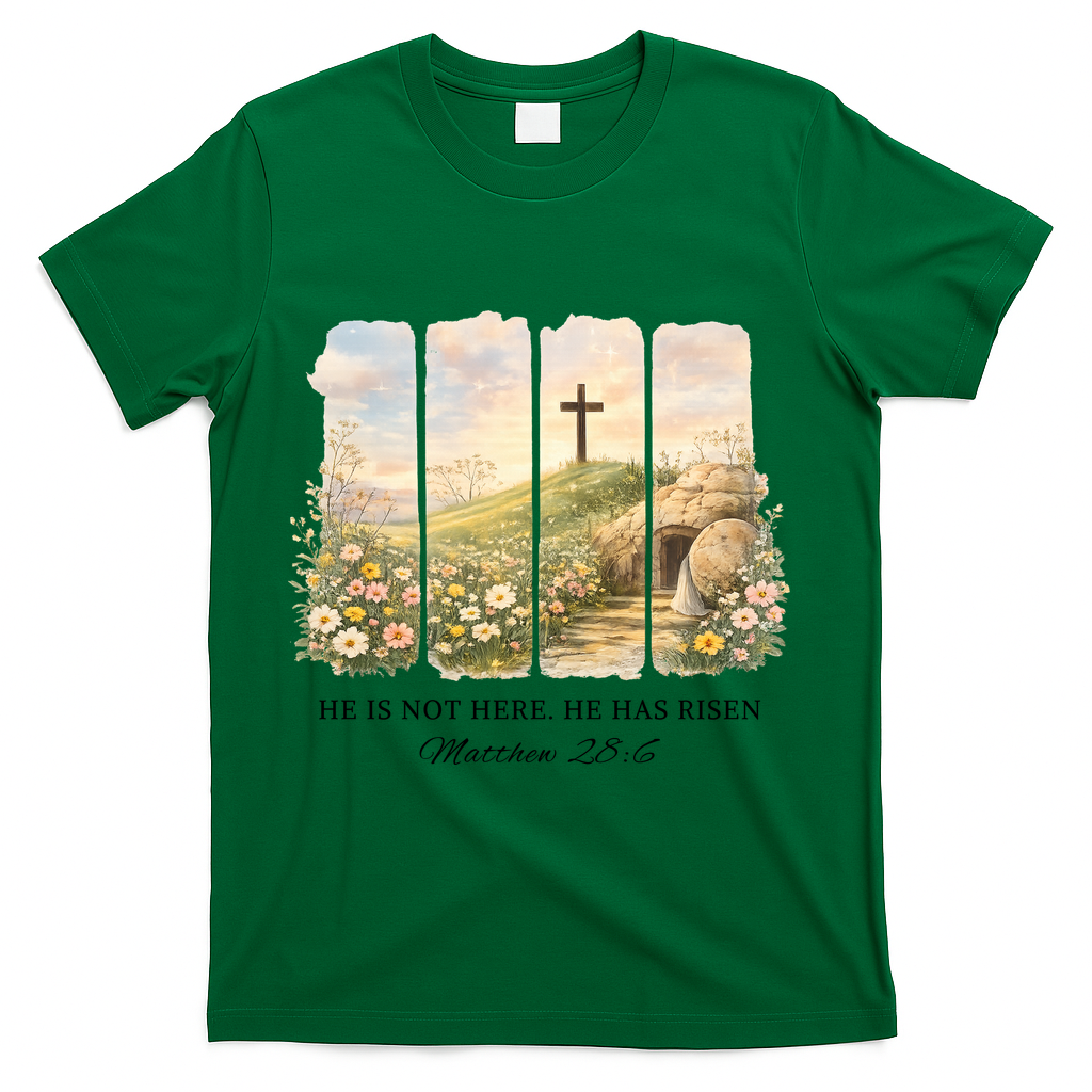 He Is Risen T-Shirt - Green