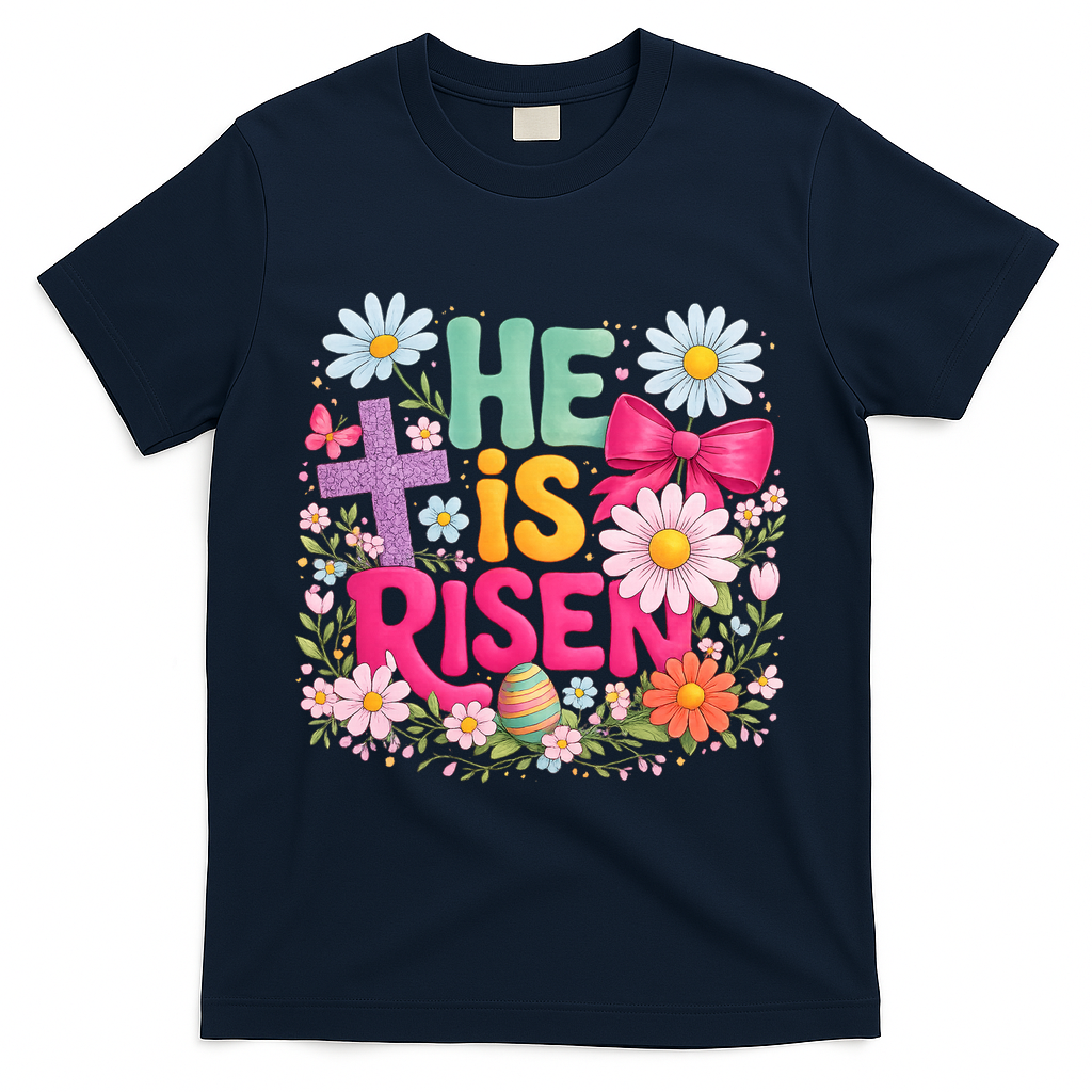 He Is Risen Easter Floral Gift For Christians T-Shirt - Navy