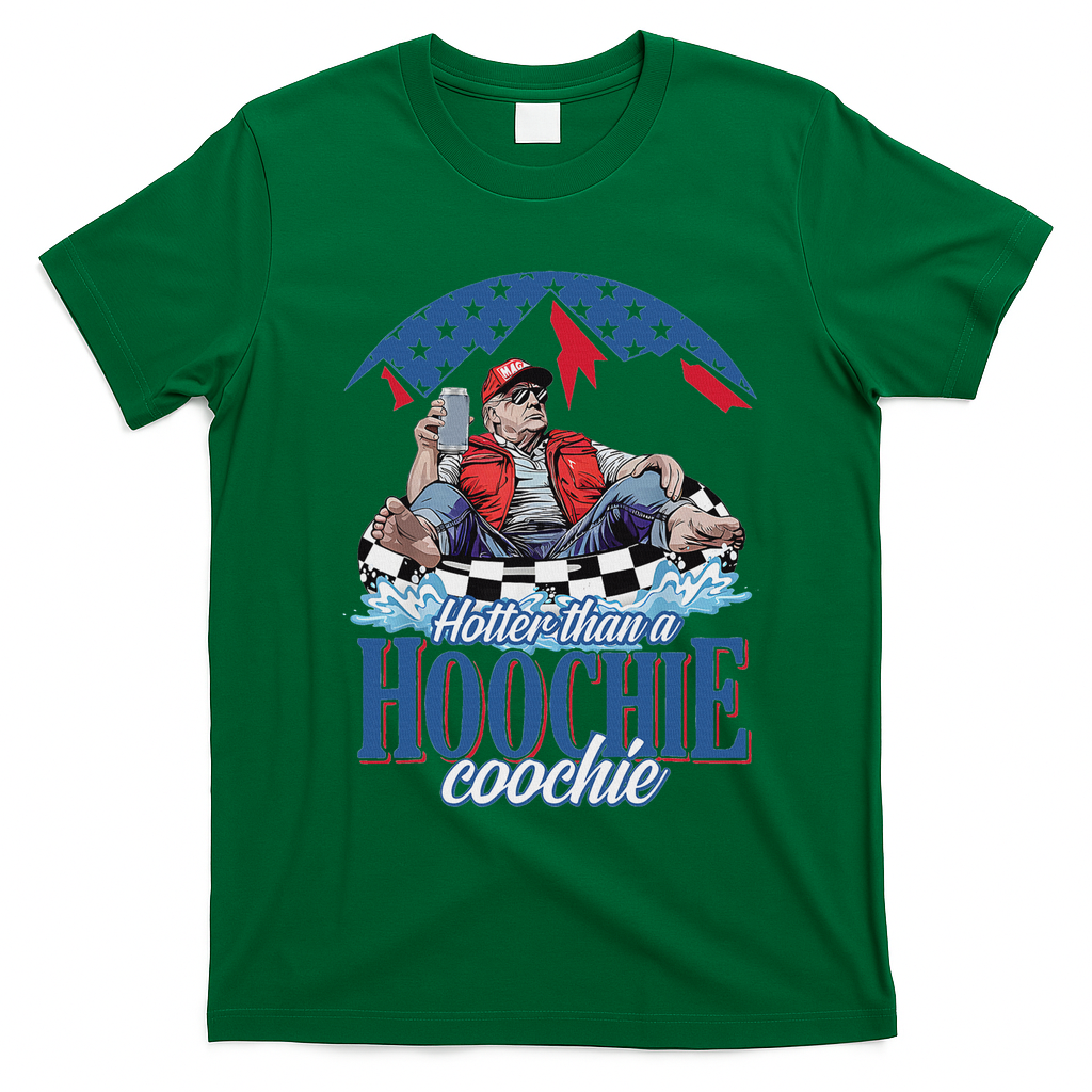 Hotter Than A Hoochie Trump Coochie Viral Trump Summer Vibes T-Shirt - Irish Green