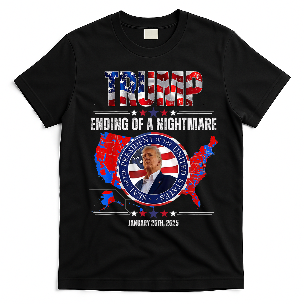 Inauguration 2025 Ending Of A Nightmare President Donald J Trump T-Shirt - Black