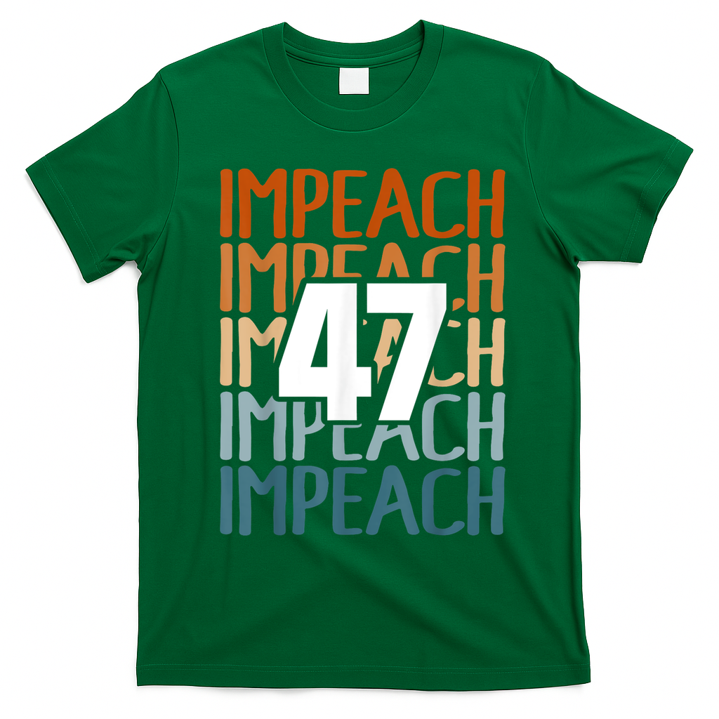 Impeach 47 Vintage Impeach Trump 47 Distressed Anti Trump T-Shirt - Irish Green