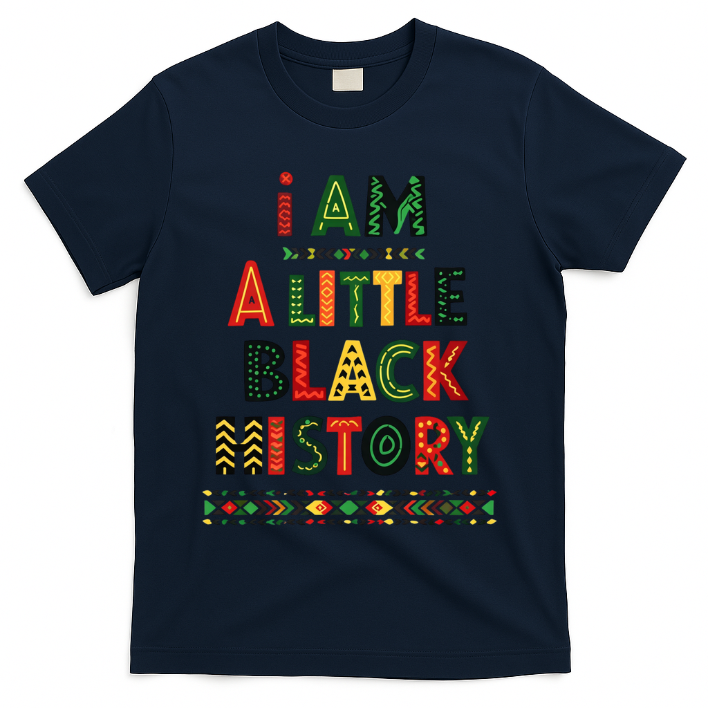 I Am A Little Black History Pride T-Shirt - Navy