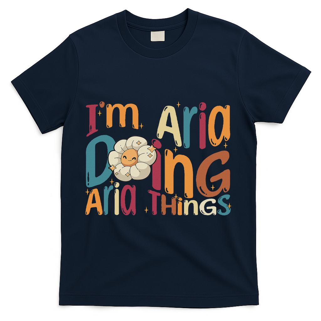 I'm Aria Doing Aria Things Funny Groovy Retro Aria T-Shirt - Navy