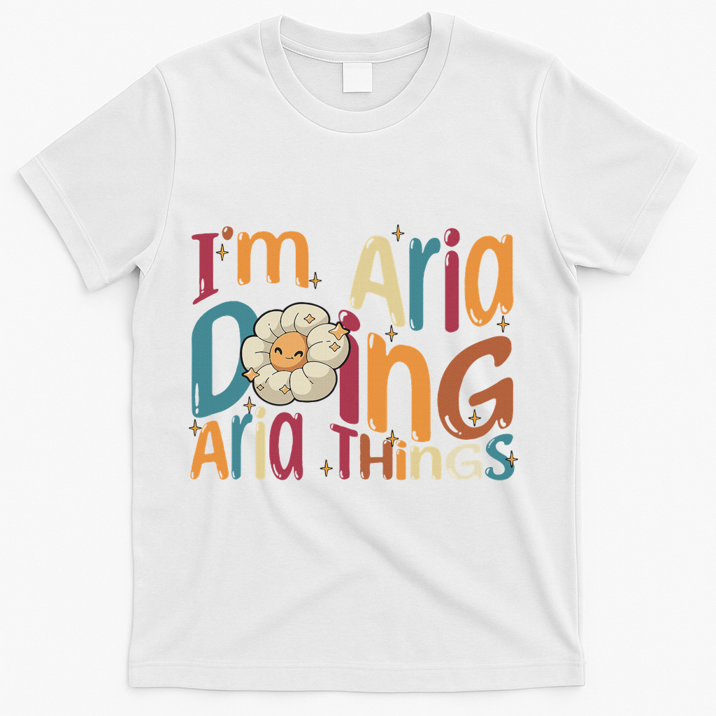 I'm Aria Doing Aria Things Funny Groovy Retro Aria T-Shirt - White